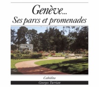 Georges Turrian - Genève... ses parcs et promenades.