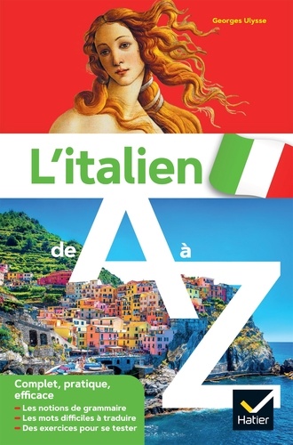 L'italien de A à Z. grammaire, conjugaison & difficultés
