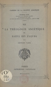 Georges Vajda - La théologie ascétique de Baḥya ibn Paquda.