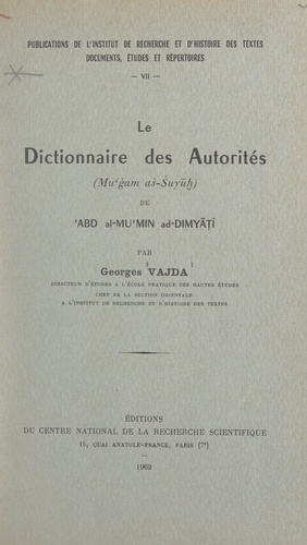 Le dictionnaire des autorités (Mu'ǧam aš-Šuyūh) de 'Abd al-Mu'min ad-Dimyāt̡ī