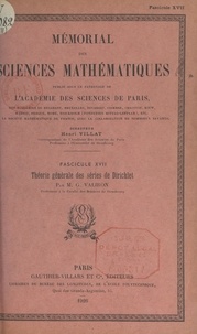 Georges Valiron et  Académie des sciences de Paris - Théorie générale des séries de Dirichlet.