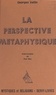 Georges Vallin et Paul Mus - La perspective métaphysique.