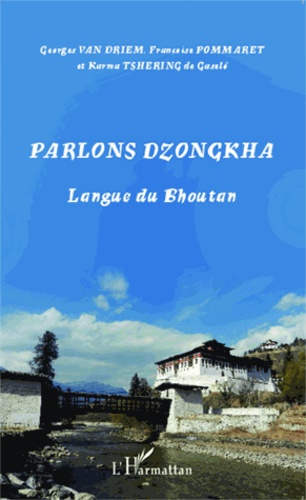 Parlons dzongkha. Langue du Bhoutan