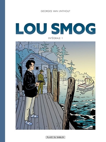 Lou Smog. Intégrale