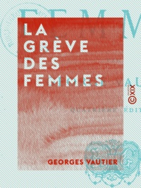 Georges Vautier - La Grève des femmes.