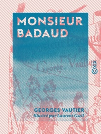 Georges Vautier et Laurent Gsell - Monsieur Badaud.