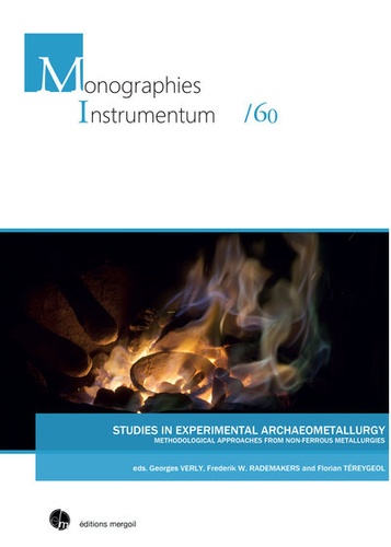 Studies in experimental archaeometallurgy. Methodological approaches from non-ferrous metallurgies