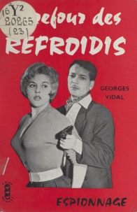 Georges Vidal - Carrefour des refroidis.