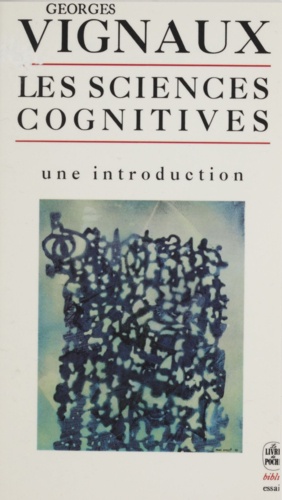 Les Sciences cognitives. Une introduction