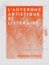 Georges Vitoux - L'Auvergne artistique et littéraire.