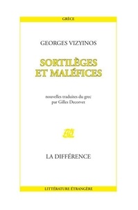 Georges Vizyïnos - Sortileges Et Malefices.