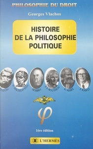Georges Vlachos - Histoire de la philosophie politique.