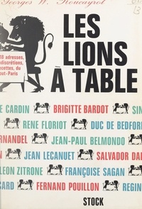 Georges W. Roucayrol - Les lions à table.