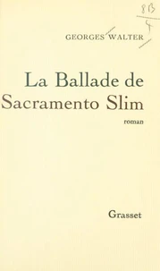La ballade de Sacramento Slim