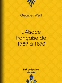 L'Alsace française de 1789 à 1870