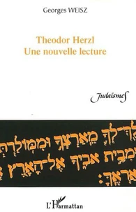 Theodor Herzl, une nouvelle lecture