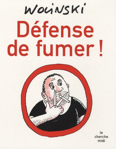 Georges Wolinski - Défense de fumer !.