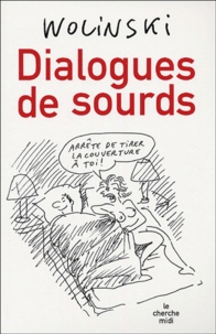 Georges Wolinski - Dialogues de sourds.