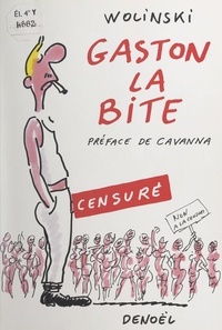 Georges Wolinski et  Cavanna - Gaston la bite.