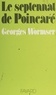 Georges Wormser - Le Septennat de Poincaré.