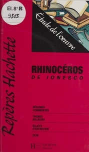 Georges Zaragoza - "Rhinocéros" de Ionesco - Étude de l'oeuvre.