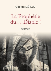Georges Zérillo - La Prophétie du... Diable !.