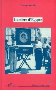 Georges Zottola - Lumière d'Égypte.