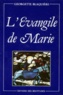 Georgette Blaquière - L'Évangile de Marie.