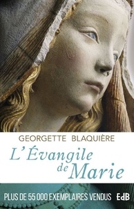 Georgette Blaquière - L'Evangile de Marie.