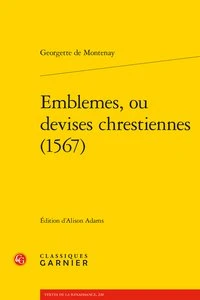 Emblèmes, ou devises chrestiennes (1567)