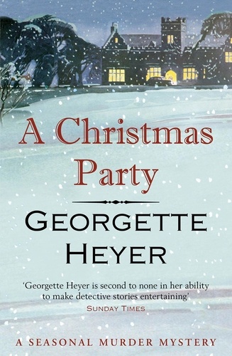 Georgette Heyer - A Christmas Party.