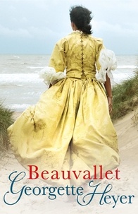 Georgette Heyer - Beauvallet - Gossip, scandal and an unforgettable Regency romance.