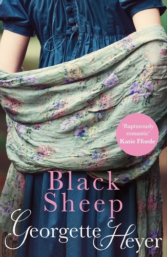 Georgette Heyer - Black Sheep - Gossip, scandal and an unforgettable Regency romance.