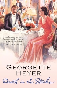 Georgette Heyer - Death in the Stocks.