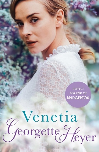 Georgette Heyer - Venetia - Gossip, scandal and an unforgettable Regency romance.