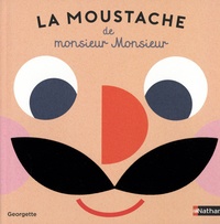  Georgette - La moustache de monsieur Monsieur.
