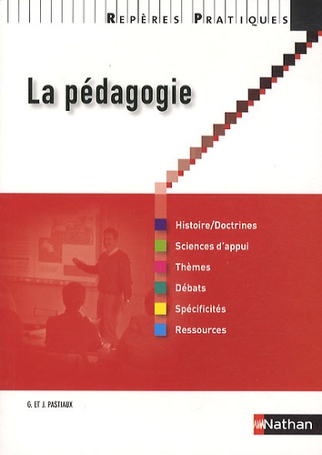 Georgette Pastiaux et Jean Pastiaux - La pédagogie.