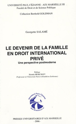 Georgette Salamé - Le devenir de la famille en droit international privé - Une perspective post moderne.