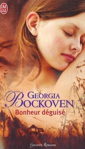 Georgia Bockoven - Bonheur déguisé.