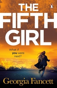 Georgia Fancett - The Fifth Girl.