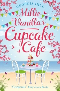 Georgia Hill - Millie Vanilla’s Cupcake Café.
