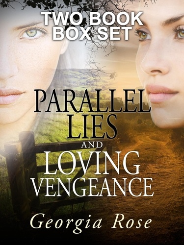  Georgia Rose - Parallel Lies and Loving Vengeance: The Ross Duology Two Book Box Set - The Ross Duology, #3.