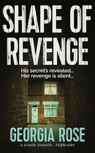  Georgia Rose - Shape of Revenge (A Shade Darker Book 2) - A Shade Darker, #2.
