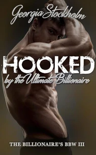 Hooked by the Ultimate Billionaire