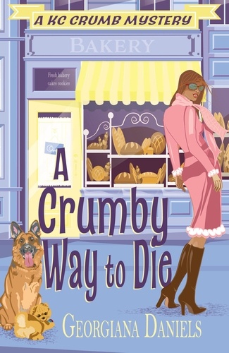  Georgiana Daniels - A Crumby Way to Die - A KC Crumb Mystery, #3.