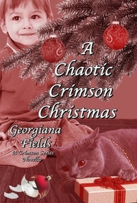  Georgiana Fields - A Chaotic Crimson Christmas - The Crimson Series, #7.