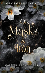 Of Masks and Iron