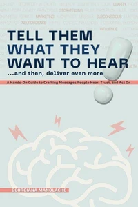 Tell Them What They Want to Hear
