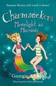Georgie Adams et Gwen Millward - Moonlight and Mermaids - Book 10.