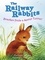 Railway Rabbits: Bracken Finds a Secret Tunnel. Book 5